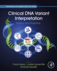 Image for Clinical DNA Variant Interpretation: Theory and Practice