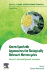 Image for Green synthetic approaches for biologically relevant heterocyclesVolume 1,: Advanced synthetic techniques