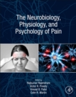 Image for The Neurobiology, Physiology, and Psychology of Pain