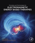 Image for Principles and Technologies for Electromagnetic Energy Based Therapies