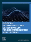 Image for Dielectric Metamaterials and Metasurfaces in Transformation Optics and Photonics