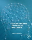 Image for Rational machines and artificial intelligence