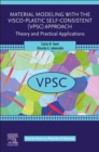 Image for Material Modeling with the Visco-Plastic Self-Consistent (VPSC) Approach