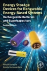 Image for Energy storage devices for renewable energy-based systems  : rechargeable batteries and supercapacitors