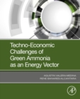 Image for Techno-Economic Challenges of Green Ammonia as Energy Vector
