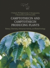 Image for Camptothecin and Camptothecin Producing Plants: Botany, Chemistry, Anticancer Activity and Biotechnology