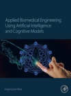 Image for Applied Biomedical Engineering Using Artificial Intelligence and Cognitive Models