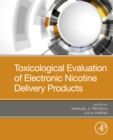 Image for Toxicological Evaluation of Electronic Nicotine Delivery Products