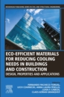 Image for Eco-Efficient Materials for Reducing Cooling Needs in Buildings and Construction: Design, Properties and Applications
