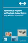 Image for Applications of Polymers and Plastics in Medical Devices