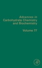Image for Advances in carbohydrate chemistry and biochemistryVolume 77 : Volume 77