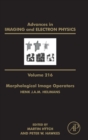 Image for Morphological image operators : Volume 216