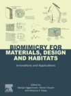 Image for Biomimicry for Materials, Design and Habitats: Innovations and Applications