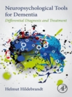 Image for Neuropsychological Tools for Dementia: Differential Diagnosis and Treatment
