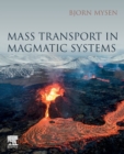 Image for Mass Transport in Magmatic Systems