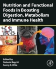 Image for Nutrition and Functional Foods in Boosting Digestion, Metabolism and Immune Health