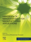 Image for Handbook of Nanomaterials for Manufacturing Applications