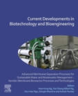 Image for Current Developments in Biotechnology and Bioengineering: Advanced Membrane Separation Processes for Sustainable Water and Wastewater Management - Aerobic Membrane Bioreactor Processes and Technologies