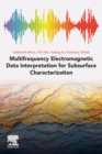 Image for Multifrequency Electromagnetic Data Interpretation for Subsurface Characterization