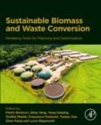 Image for Modeling Tools for Planning Sustainable Biomass and Waste Conversion into Energy and Chemicals