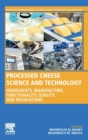 Image for Processed cheese science and technology  : ingredients, manufacture, functionality, quality, and regulations