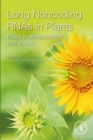 Image for Long Non-Coding RNAs in Plants: Roles in Development and Stress
