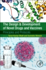 Image for The design and development of novel drugs and vaccines  : principles and protocols