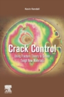 Image for Crack control  : using fracture theory to create tough new materials