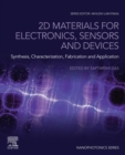 Image for 2D materials for electronics, sensors and devices: synthesis, characterization, fabrication and application