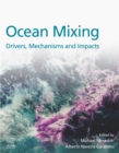 Image for Ocean Mixing: Drivers, Mechanisms and Impacts