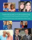 Image for Twin Research for Everyone: From Biology to Health, Epigenetics, and Psychology