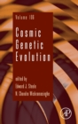 Image for Cosmic genetic evolution : Volume 106