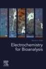 Image for Electrochemistry for Bioanalysis