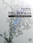 Image for Neuroglia: Function and Pathology