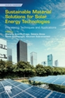 Image for Sustainable material solutions for solar energy technologies  : processing techniques and applications