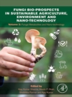 Image for Fungi Bio-Prospects in Sustainable Agriculture, Environment and Nano-Technology. Volume 3 Fungal Metabolites, Functional Genomics and Nano-Technology