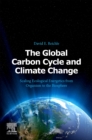 Image for Global Carbon Cycle and Climate Change: Scaling Ecological Energetics from Organism to the Biosphere