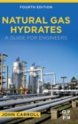 Image for Natural gas hydrates  : a guide for engineers