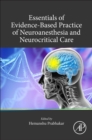 Image for Essentials of evidence-based practice of neuroanesthesia and neurocritical care