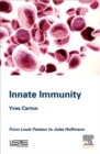 Image for Innate Immunity: From Louis Pasteur to Jules Hoffmann