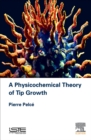Image for Physicochemical Theory of Tip Growth