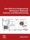 Image for Size Effects in Engineering Mechanics and Manufacturing