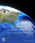 Image for Regionalizing Global Climate Variations: A Study of the Southeastern US Regional Climate