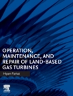 Image for Operation, maintenance, and repair of land-based gas turbines
