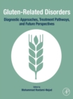 Image for Gluten-Related Disorders: Diagnostic Approaches, Treatment Pathways, and Future Perspectives