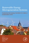 Image for Renewable Energy Microgeneration Systems: Customer-Led Energy Transition to Make a Sustainable World