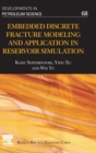 Image for Embedded Discrete Fracture Modeling and Application in Reservoir Simulation