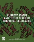 Image for Current Status and Future Scope of Microbial Cellulases