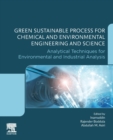 Image for Green sustainable process for chemical and environmental engineering and science: Aanalytical techniques for environmental and industrial analysis