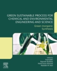 Image for Green Sustainable Process for Chemical and Environmental Engineering and Science: Green Inorganic Synthesis
